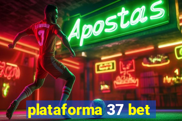 plataforma 37 bet